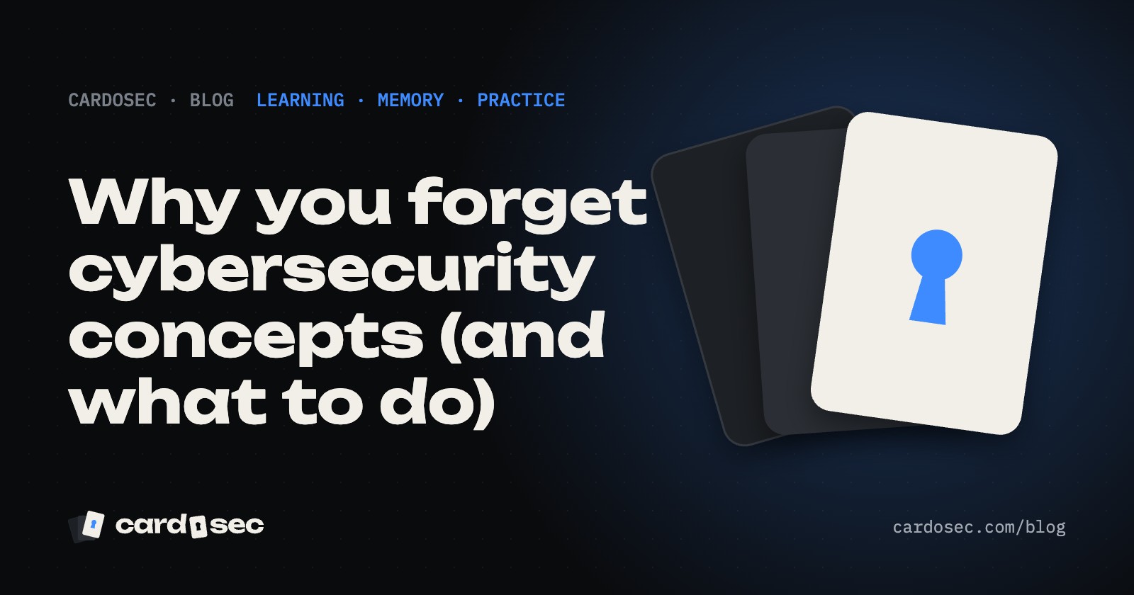 Why you forget cybersecurity concepts (and what to do)